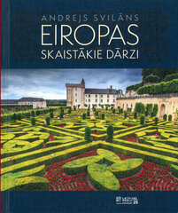 Eiropas skaistākie dārzi цена и информация | Книги по садоводству | 220.lv