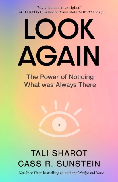 Look Again : The Power of Noticing What was Always There cena un informācija | Ekonomikas grāmatas | 220.lv