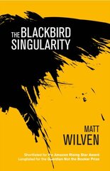 The Blackbird Singularity cena un informācija | Romāni | 220.lv