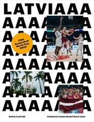LATVIAAA - Pasaules kauss basketbolā 2023 cena un informācija | Izglītojošas grāmatas | 220.lv