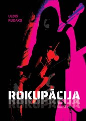 Rokupācija цена и информация | Книги об искусстве | 220.lv