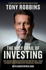 The Holy Grail of Investing : The World's Greatest Investors Reveal Their Ultimate Strategies cena un informācija | Ekonomikas grāmatas | 220.lv