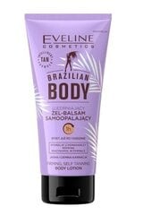 Paštonējošais gels-balzams Eveline Cosmetics Brazilian Body, 150ml цена и информация | Кремы для автозагара | 220.lv