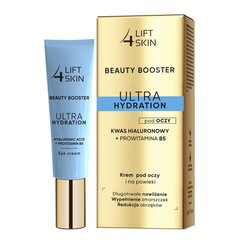 Acu krēms Lift4Skin Beauty Booster Ultra Hydration Hyaluronic Acid + B5 SPF10, 15 ml cena un informācija | Acu krēmi, serumi | 220.lv