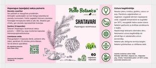 Пищевая добавка Hello Botanica Shatavari, 60 капсул цена и информация | Витамины, пищевые добавки, препараты для хорошего самочувствия | 220.lv