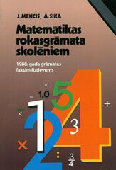 Matemātikas rokasgrāmata skolēniem. 1988. gada grāmatas faksimilizdevums cena un informācija | Mācību grāmatas | 220.lv