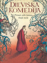 Dievišķā komēdija. Pirmais solis tumsas tītajā mežā цена и информация | Сказки | 220.lv