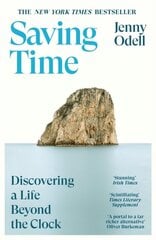 Saving Time: Discovering a Life Beyond the Clock cena un informācija | Ekonomikas grāmatas | 220.lv