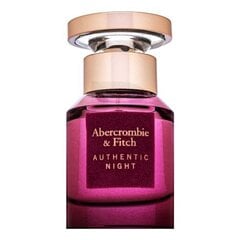 Parfimērijas ūdens Abercrombie & Fitch Authentic Night Woman EDP sievietēm, 30 ml cena un informācija | Sieviešu smaržas | 220.lv