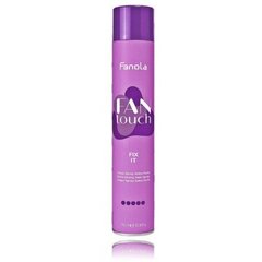 Matu laka Fanola Fan Touch Fix It, 750 ml cena un informācija | Matu veidošanas līdzekļi | 220.lv