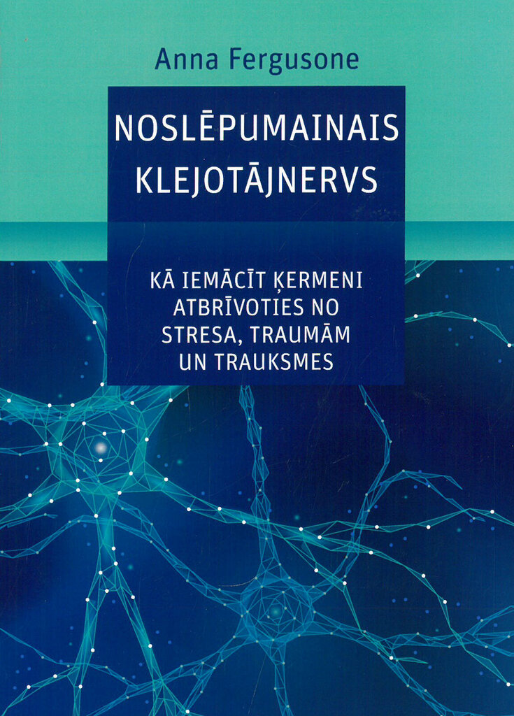 Noslēpumainais klejotājnervs. Kā iemācīt ķermeni atbrīvoties no stresa, traumām un trauksmes цена и информация | Sociālo zinātņu grāmatas | 220.lv