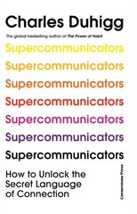 Supercommunicators : How to Unlock the Secret Language of Connection цена и информация | Книги по экономике | 220.lv