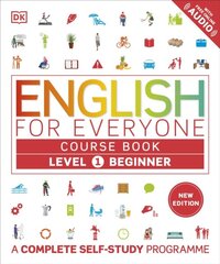 English for Everyone Course Book Level 1 Beginner : A Complete Self-Study Programme цена и информация | Учебный материал по иностранным языкам | 220.lv