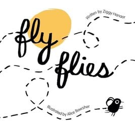 Fly Flies cena un informācija | Grāmatas mazuļiem | 220.lv