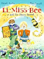 Li, Miss Bee and the Honey Rocket cena un informācija | Grāmatas mazuļiem | 220.lv