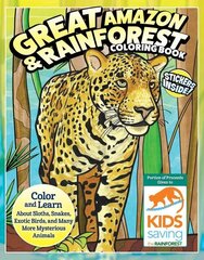 Great Amazon &amp; Rainforest Coloring Book: Color and Learn About Sloths, Snakes, Exotic Birds and Many More Mysterious Animals cena un informācija | Grāmatas mazuļiem | 220.lv