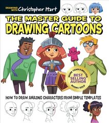 Master Guide to Drawing Cartoons: How to Draw Amazing Characters from Simple Templates цена и информация | Книги об искусстве | 220.lv