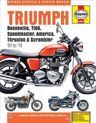 Triumph Bonneville, T100, Speedmaster, America, Thruxton &amp; Scrambler (01 - 15): 2001 to 2015 4th Revised edition cena un informācija | Ceļojumu apraksti, ceļveži | 220.lv