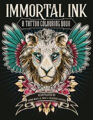 Immortal Ink: A Tattoo Colouring Book цена и информация | Книги об искусстве | 220.lv