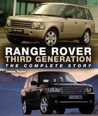 Range Rover Third Generation: The Complete Story цена и информация | Путеводители, путешествия | 220.lv