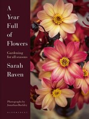 Year Full of Flowers: Gardening for all seasons cena un informācija | Grāmatas par dārzkopību | 220.lv