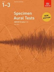 Specimen Aural Tests, Grades 1-3: new edition from 2011 New edition цена и информация | Книги об искусстве | 220.lv