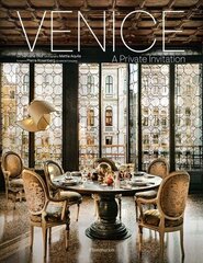 Venice: A Private Invitation цена и информация | Книги об искусстве | 220.lv