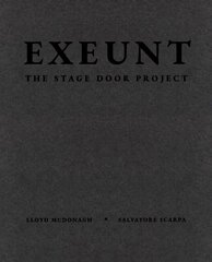 Exeunt: The Stage Door Project цена и информация | Книги по фотографии | 220.lv