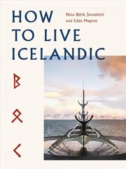 How To Live Icelandic cena un informācija | Ceļojumu apraksti, ceļveži | 220.lv