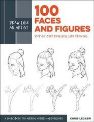 Draw Like an Artist: 100 Faces and Figures: Step-by-Step Realistic Line Drawing *A Sketching Guide for Aspiring Artists and Designers*, Volume 1 цена и информация | Книги об искусстве | 220.lv