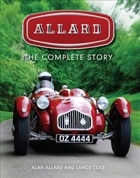 Allard: The Complete Story цена и информация | Ceļojumu apraksti, ceļveži | 220.lv