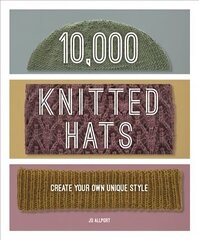 10,000 Knitted Hats: Discover Your Own Unique Design Combinations cena un informācija | Grāmatas par modi | 220.lv