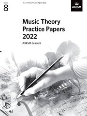 Music Theory Practice Papers 2022, ABRSM Grade 8 cena un informācija | Mākslas grāmatas | 220.lv