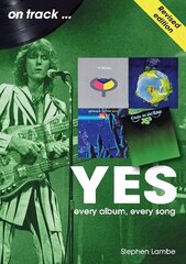 Yes On Track REVISED EDITION: Every Album, Every Song 2nd Revised edition cena un informācija | Mākslas grāmatas | 220.lv