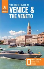 Rough Guide to Venice &amp; Veneto (Travel Guide with Free eBook): (Travel Guide with free eBook) 11th Revised edition cena un informācija | Ceļojumu apraksti, ceļveži | 220.lv