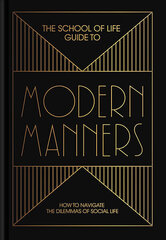 School of Life Guide to Modern Manners, The цена и информация | Самоучители | 220.lv