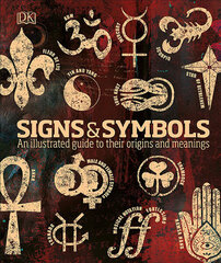 Signs &amp; Symbols : An illustrated guide to their origins and meanings цена и информация | Энциклопедии, справочники | 220.lv