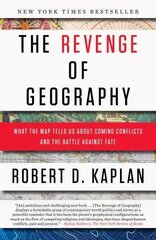 Revenge of Geography: What the Map Tells Us About Coming Conflicts and the Battle Against Fate cena un informācija | Sociālo zinātņu grāmatas | 220.lv