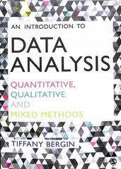 Introduction to Data Analysis: Quantitative, Qualitative and Mixed Methods cena un informācija | Enciklopēdijas, uzziņu literatūra | 220.lv