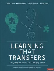 Learning That Transfers: Designing Curriculum for a Changing World cena un informācija | Sociālo zinātņu grāmatas | 220.lv