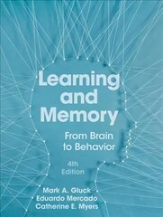 Learning and Memory 4th ed. 2020 cena un informācija | Sociālo zinātņu grāmatas | 220.lv