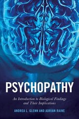 Psychopathy: An Introduction to Biological Findings and Their Implications цена и информация | Книги по социальным наукам | 220.lv