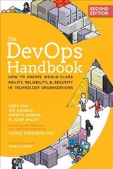 DevOps Handbook: How to Create World-Class Agility, Reliability, &amp; Security in Technology Organizations Second Edition cena un informācija | Ekonomikas grāmatas | 220.lv