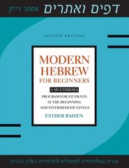 Modern Hebrew for Beginners: A Multimedia Program for Students at the Beginning and Intermediate Levels 2nd Revised edition cena un informācija | Svešvalodu mācību materiāli | 220.lv