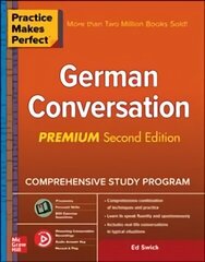 Practice Makes Perfect: German Conversation, Premium Second Edition 2nd edition cena un informācija | Svešvalodu mācību materiāli | 220.lv