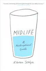 Midlife: A Philosophical Guide cena un informācija | Vēstures grāmatas | 220.lv