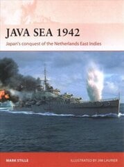 Java Sea 1942: Japan's conquest of the Netherlands East Indies cena un informācija | Vēstures grāmatas | 220.lv