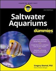 Saltwater Aquariums For Dummies 3rd Edition 3rd Edition цена и информация | Энциклопедии, справочники | 220.lv