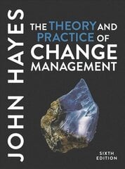Theory and Practice of Change Management 6th edition cena un informācija | Ekonomikas grāmatas | 220.lv