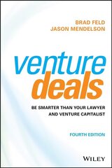 Venture Deals: Be Smarter Than Your Lawyer and Venture Capitalist 4th Edition cena un informācija | Ekonomikas grāmatas | 220.lv